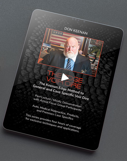 Digital Version - The Edge: Voir Dire – The Keenan Edge Method to General and Case Specific Voir Dire