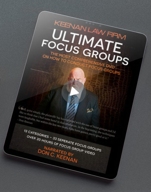 Digital Streaming Version – Top Notch! The Keenan Law Firm Ultimate Focus Groups